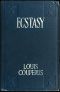 [Gutenberg 37770] • Ecstasy, A Study of Happiness: A Novel